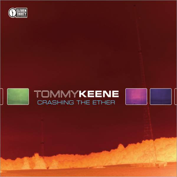 Tommy Keene : Crashing The Ether (CD, Album)